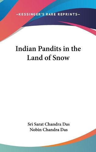 Cover image for Indian Pandits in the Land of Snow