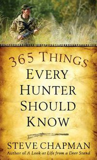 Cover image for 365 Things Every Hunter Should Know