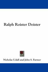Cover image for Ralph Roister Doister