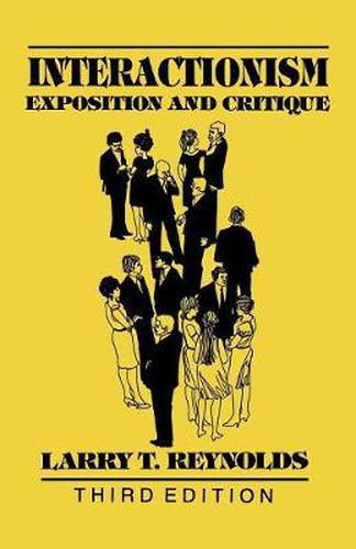 Cover image for Interactionism: Exposition and Critique