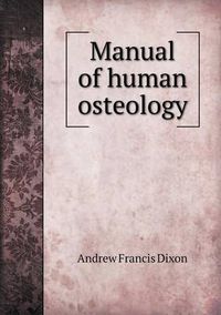 Cover image for Manual of human osteology