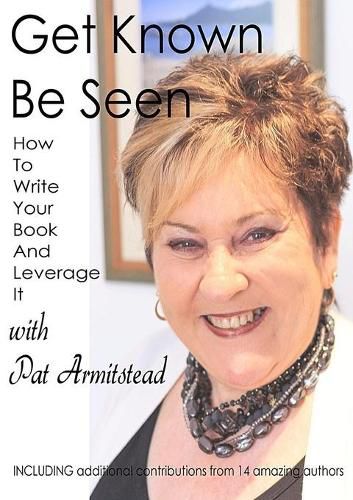 Cover image for Get Known Be Seen with Pat Armitstead