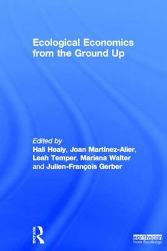 Ecological Economics from the Ground Up