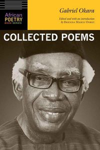Cover image for Gabriel Okara: Collected Poems