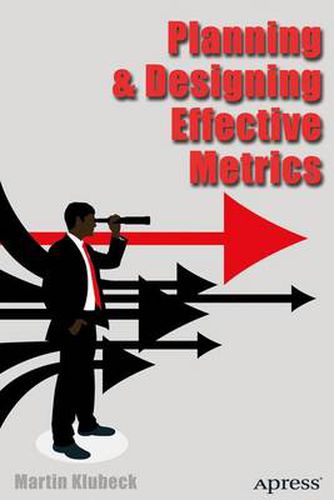 Cover image for Planning and Designing Effective Metrics