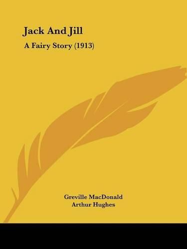 Jack and Jill: A Fairy Story (1913)