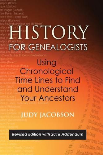 Cover image for History for Genealogists, Using Chronological TIme Lines to Find and Understand Your Ancestors: Revised Edition, with 2016 Addendum Incorporating Editorial Corrections to the 2009 Edition, by Denise Larson