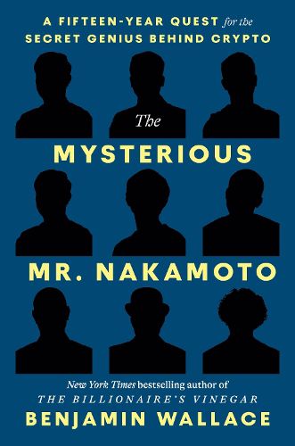 The Mysterious Mr. Nakamoto