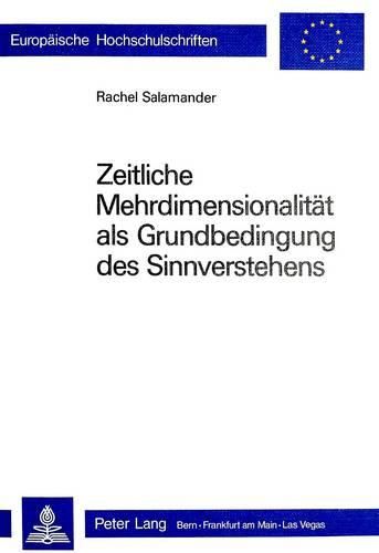 Zeitliche Mehrdimensionalitaet ALS Grundbedingung Des Sinnverstehens