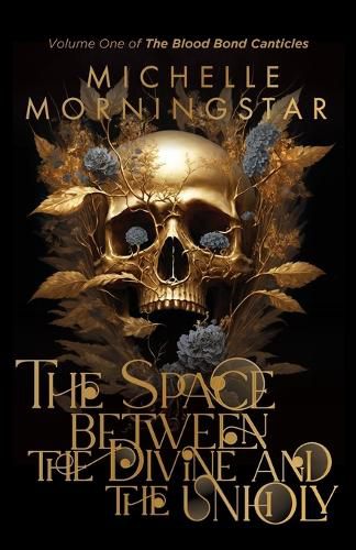 Cover image for The Space Between the Divine and the Unholy