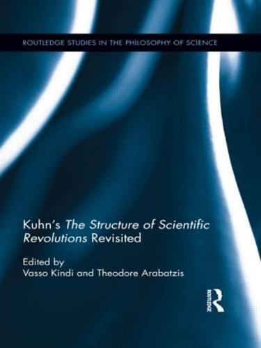 Cover image for Kuhn's The Structure of Scientific Revolutions Revisited