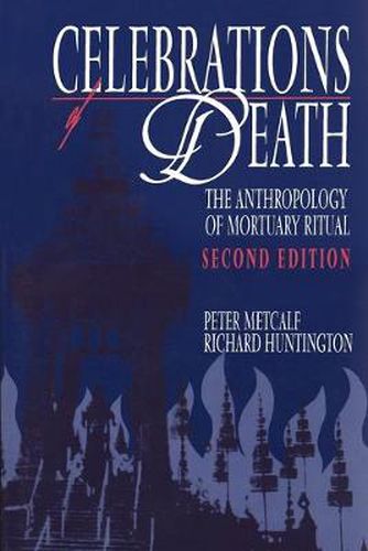 Cover image for Celebrations of Death: The Anthropology of Mortuary Ritual