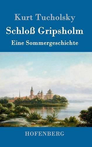 Schloss Gripsholm: Eine Sommergeschichte