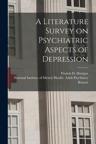 Cover image for A Literature Survey on Psychiatric Aspects of Depression