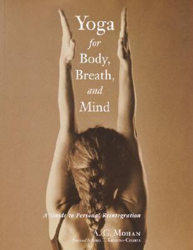 Yoga for Body, Breath and Mind: A Guide to Personal Reintegration
