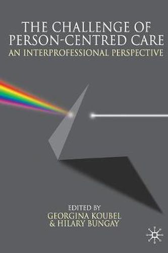 Cover image for The Challenge of Person-centred Care: An Interprofessional Perspective