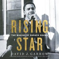 Cover image for Rising Star Lib/E: The Making of Barack Obama