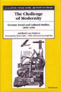 Cover image for The Challenge of Modernity: German Social and Cultural Studies, 1890-1960