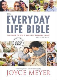 Cover image for The Everyday Life Bible Large Print: The Power of God's Word for Everyday Living