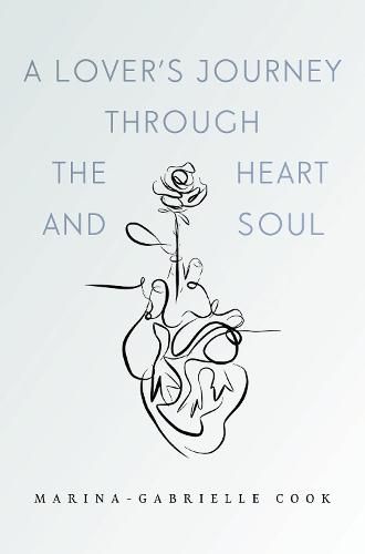 Cover image for A Lover's Journey Through The Heart and Soul