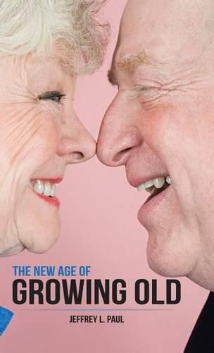 Cover image for The New Age of Growing Old