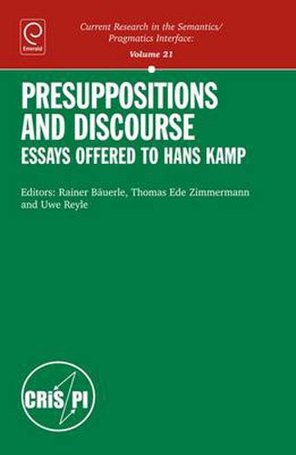 Presuppositions and Discourse: Essays Offered to Hans Kamp