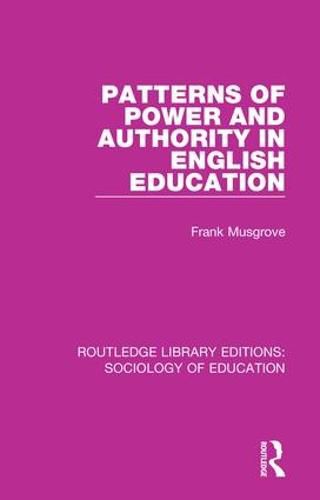 Cover image for Patterns of Power and Authority in English Education