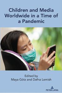 Cover image for Children and Media Worldwide in a Time of a Pandemic