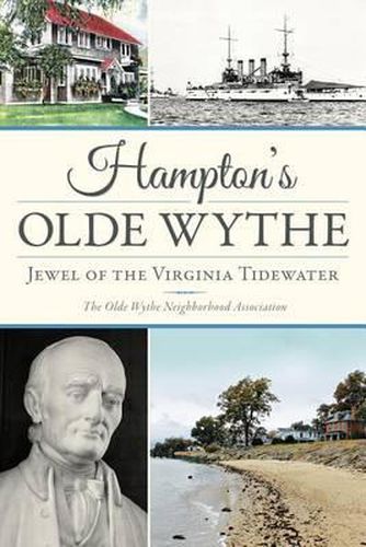 Hampton's Olde Wythe: Jewel of the Virginia Tidewater