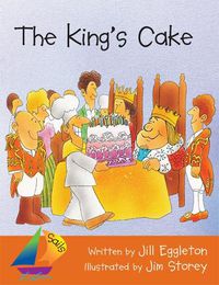 Cover image for Sails Shared Reading Year 1: The King's Cake (Big Book)