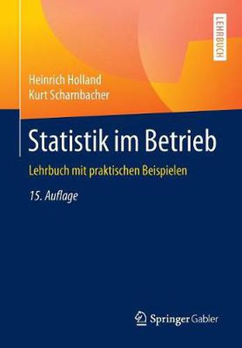 Cover image for Statistik Im Betrieb: Lehrbuch Mit Praktischen Beispielen