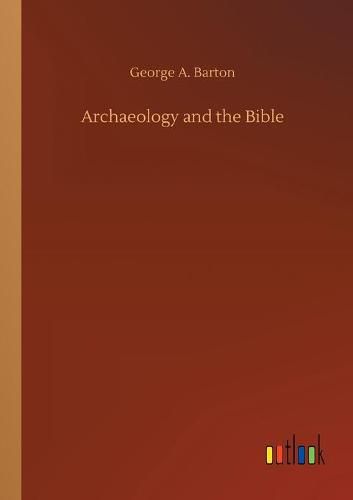 Archaeology and the Bible