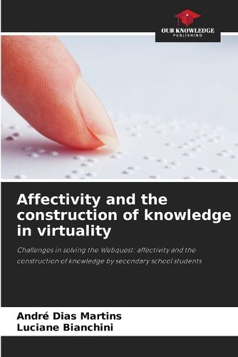Cover image for Affectivity and the construction of knowledge in virtuality