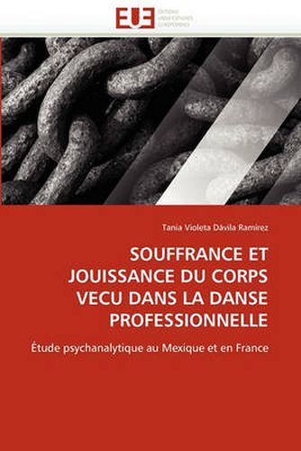 Cover image for Souffrance Et Jouissance Du Corps Vecu Dans La Danse Professionnelle