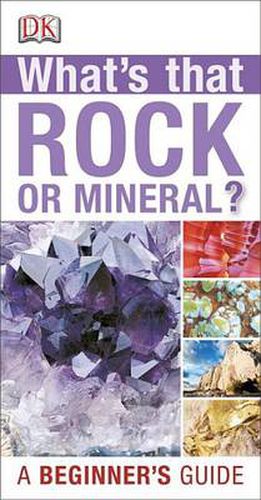 Cover image for Whats that Rock or Mineral: A Beginner's Guide