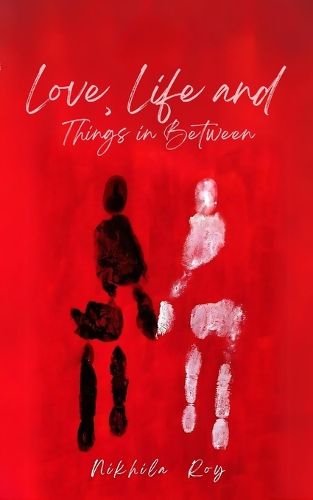 Cover image for Love, Life and Things In Between