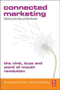 Cover image for Connected Marketing: The Viral, Buzz and Word of Mouth Revolution