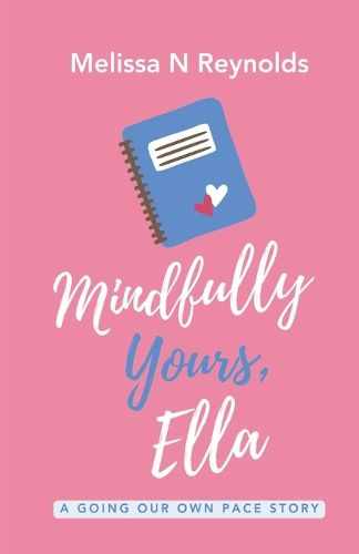 Cover image for Mindfully Yours, Ella