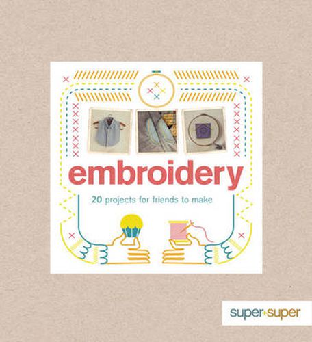 Cover image for Embroidery - 20 Projects for Friends to Make