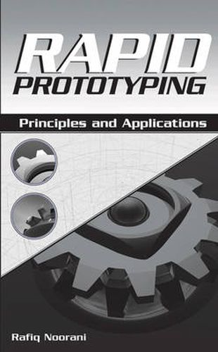 Cover image for Rapid Prototyping: Principles and Applications