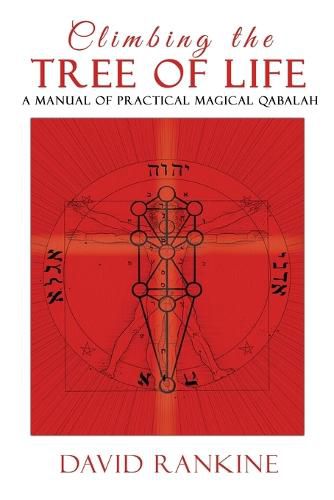 Climbing the Tree of Life: A Manual of Practical Magickal Qabalah