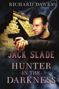 Cover image for Jack Slade, Hunter in the Darkness
