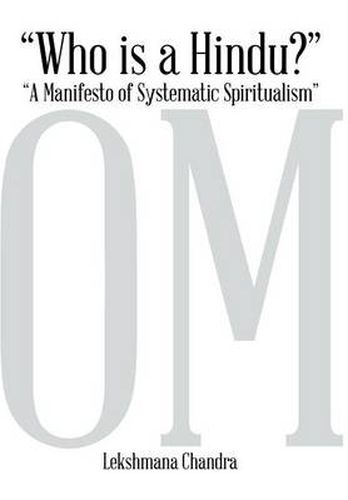 Cover image for Who Is a Hindu?: A Manifesto of Systematic Spiritualism