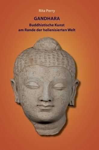 Cover image for Gandhara - buddhistische Kunst am Rande der hellenisierten Welt