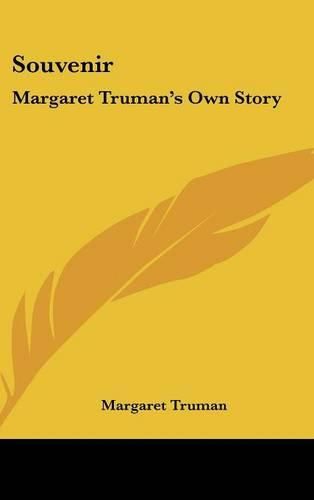 Souvenir: Margaret Truman's Own Story