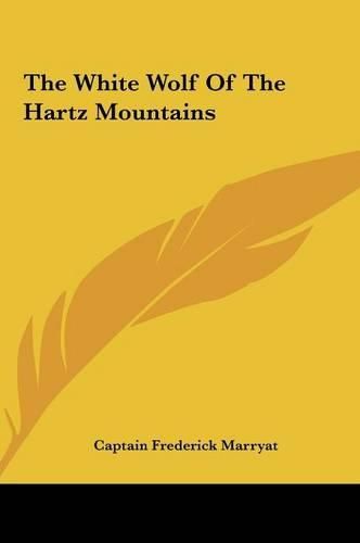 Cover image for The White Wolf of the Hartz Mountains