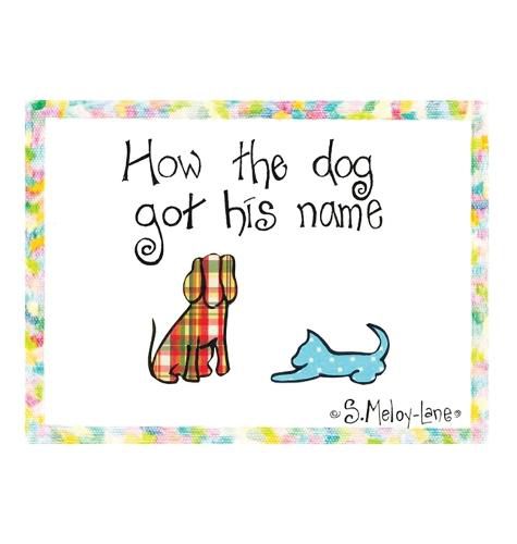 Cover image for How the Dog Got His Name