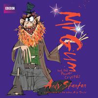Cover image for Mr Gum and the Power Crystals: Children's Audio Book: Performed and Read by Andy Stanton (4 of 8 in the Mr Gum Series)