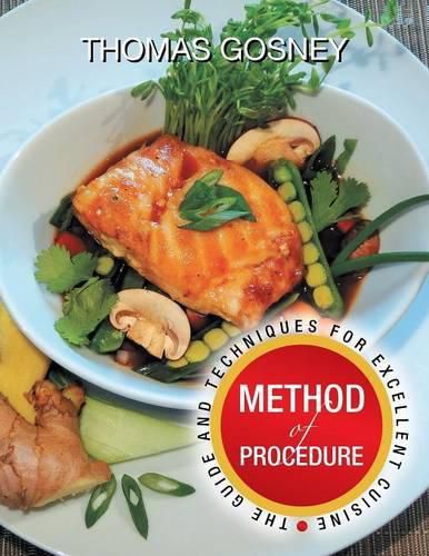 Cover image for Method of Procedure: The Guide and Techniques for Excellent Cuisine