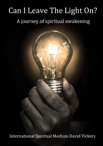 Cover image for Can I Leave The Light On? A journey of spiritual awakening